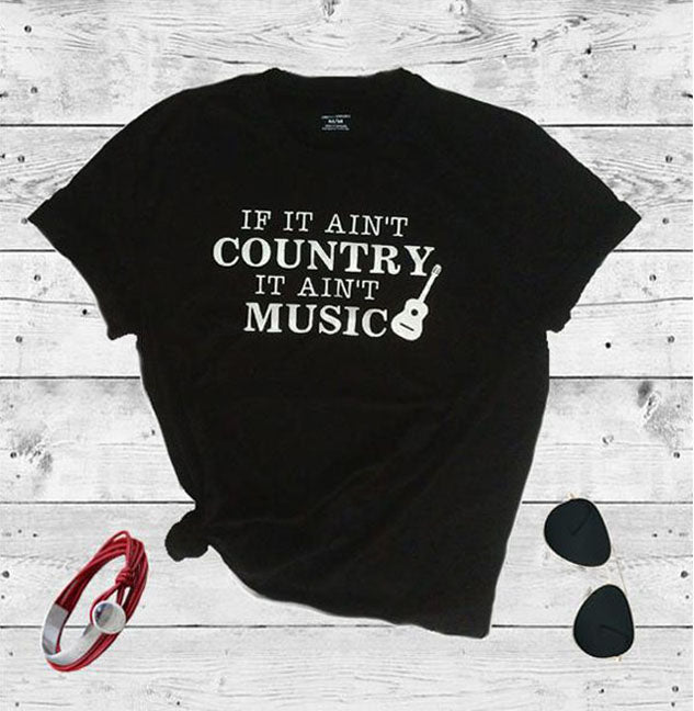 If It Ain't Country T-Shirt